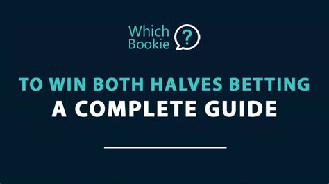 To Win Both Halves Betting Tips & Best Bookies (2021).